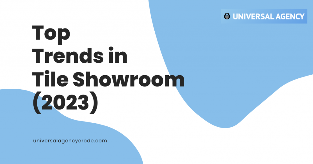 top trends in tiles showroom 2023
